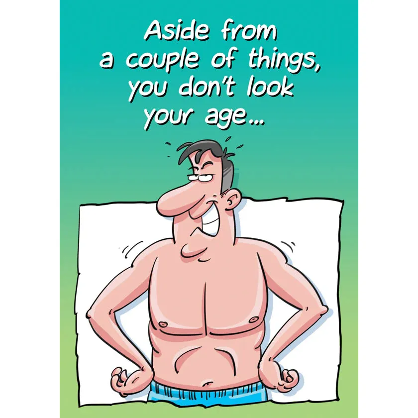 Birthday Card "Aside From a Couple of Things"