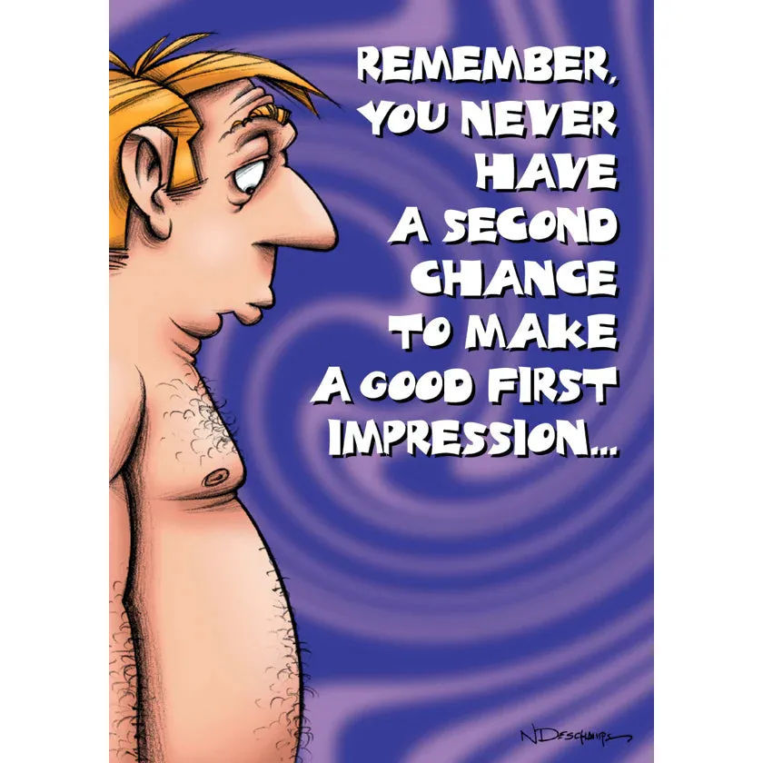 Birthday Card "Remember You Never Have a Second Chance"